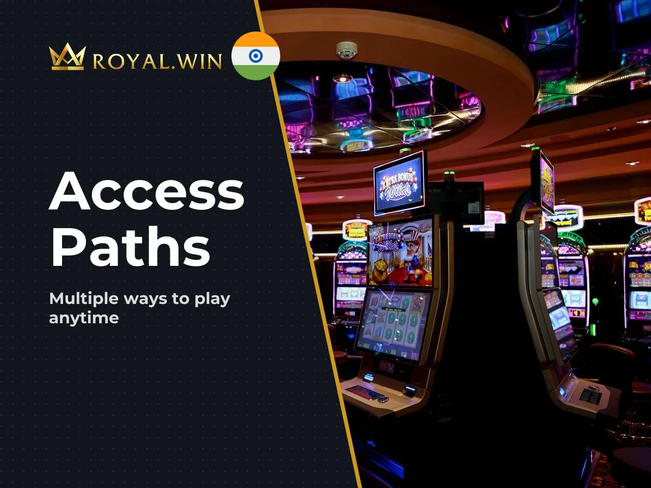 Overview of Access Paths. Royal Win